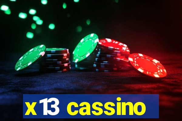 x13 cassino